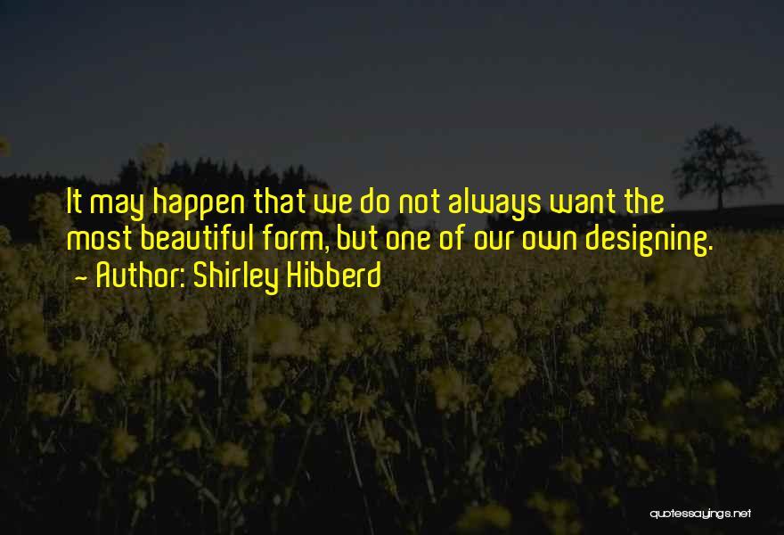 Shirley Hibberd Quotes 2072702