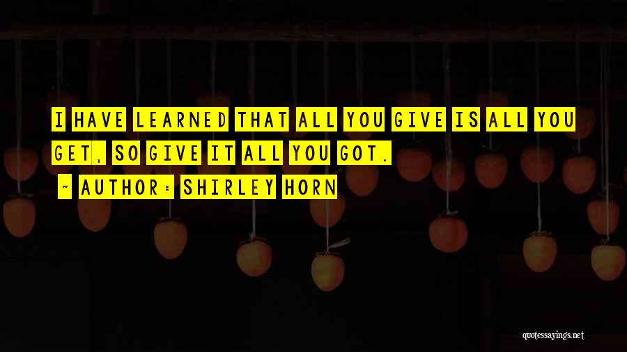 Shirley Horn Quotes 1307831