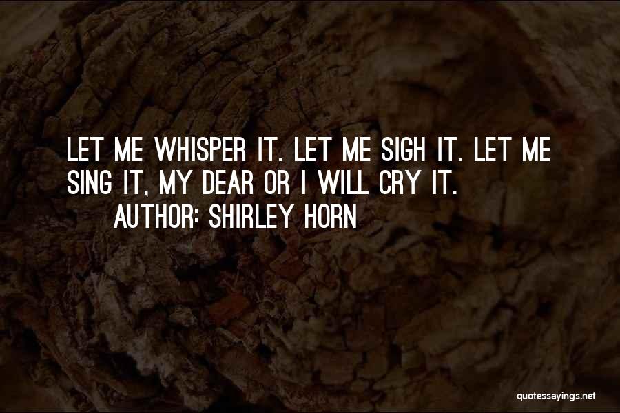 Shirley Horn Quotes 1868868