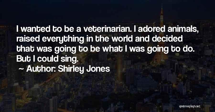 Shirley Jones Quotes 1755154