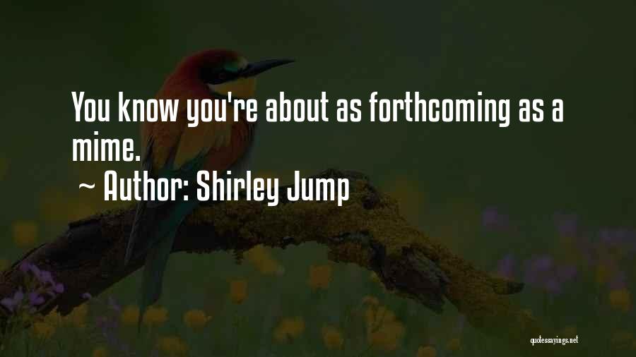 Shirley Jump Quotes 1351677