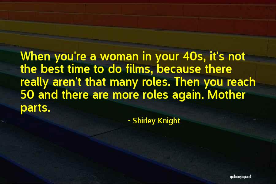 Shirley Knight Quotes 1191106