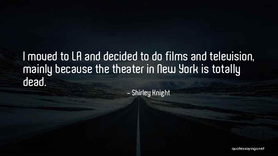 Shirley Knight Quotes 1810271 Shirley Knight Quotes 1810271