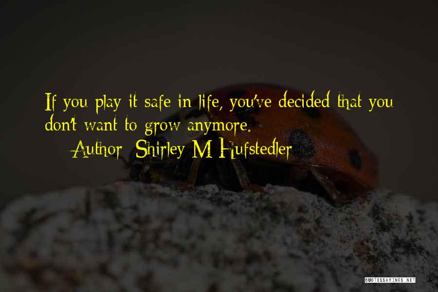 Shirley M Hufstedler Quotes 650771