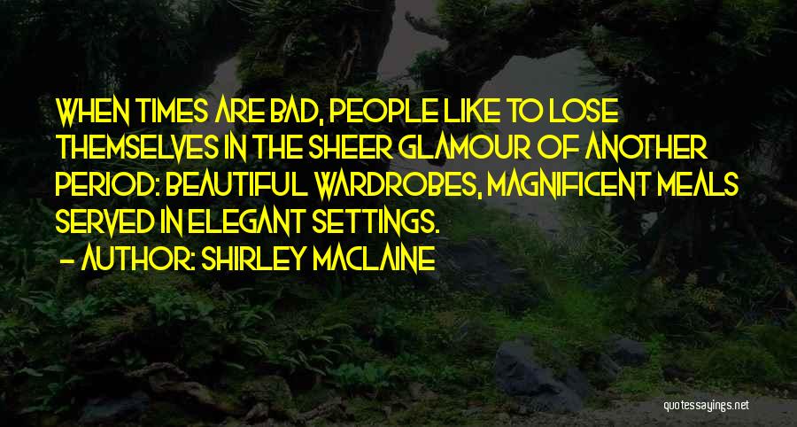 Shirley Maclaine Quotes 1045208