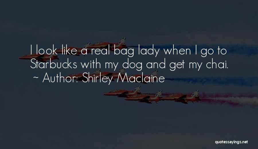 Shirley Maclaine Quotes 1085949