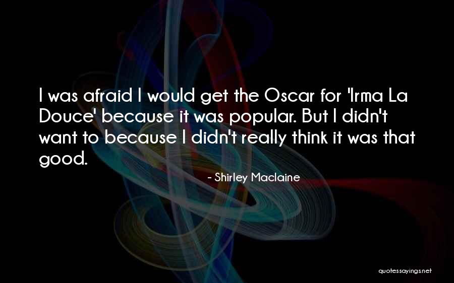 Shirley Maclaine Quotes 1149949