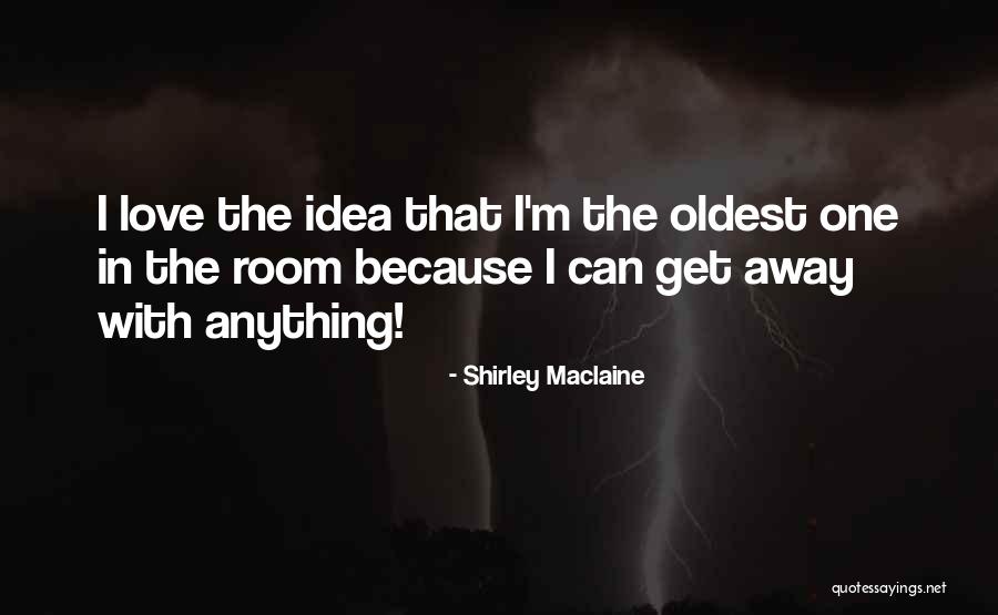 Shirley Maclaine Quotes 1330609