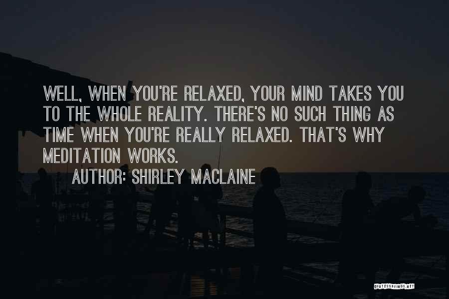 Shirley Maclaine Quotes 2012829