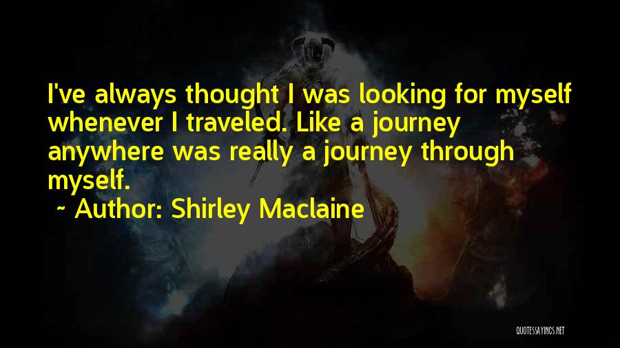 Shirley Maclaine Quotes 2060240