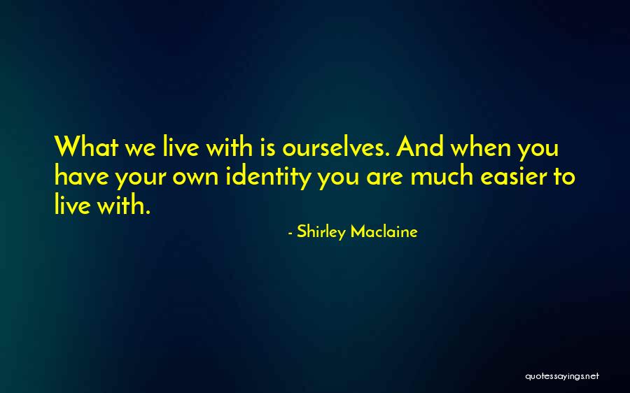 Shirley Maclaine Quotes 2107034