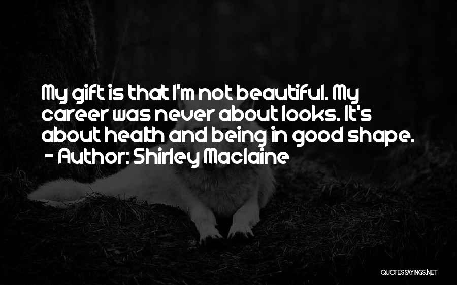 Shirley Maclaine Quotes 968105