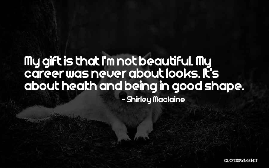 Shirley Maclaine Quotes 968105