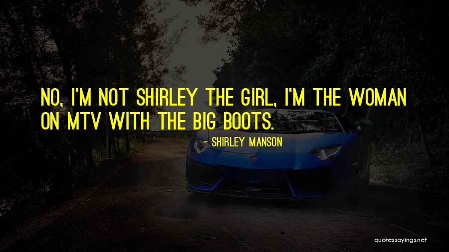 Shirley Manson Quotes 100559