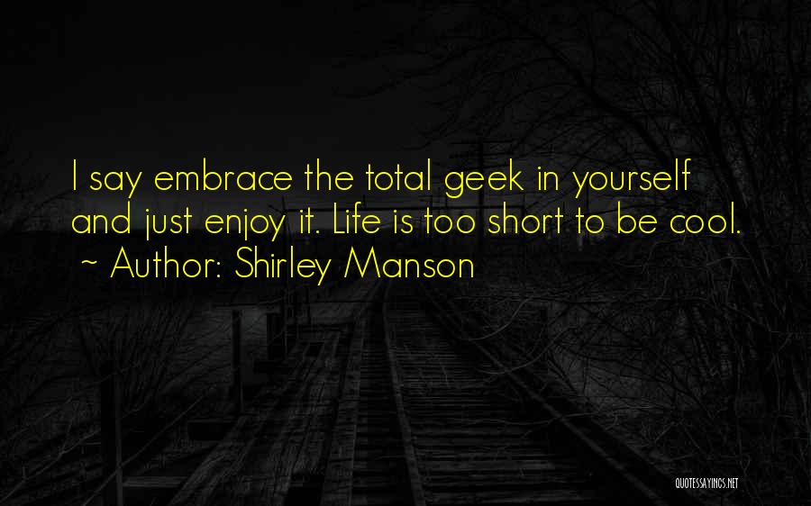 Shirley Manson Quotes 1089787