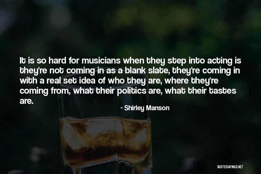 Shirley Manson Quotes 1250706