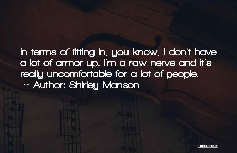 Shirley Manson Quotes 161362