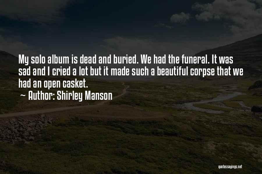 Shirley Manson Quotes 229024