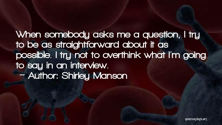 Shirley Manson Quotes 365122