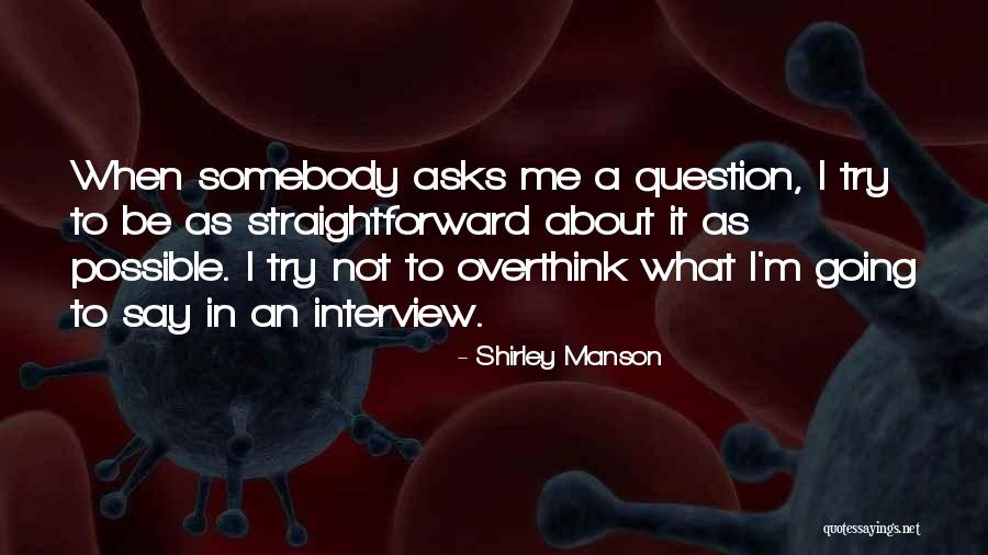 Shirley Manson Quotes 365122