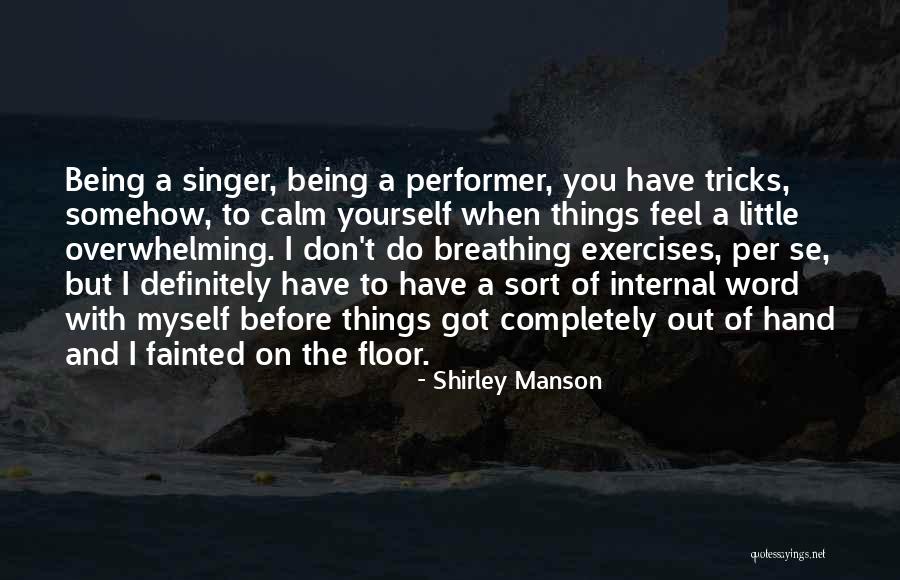 Shirley Manson Quotes 958012 Shirley Manson Quotes 958012