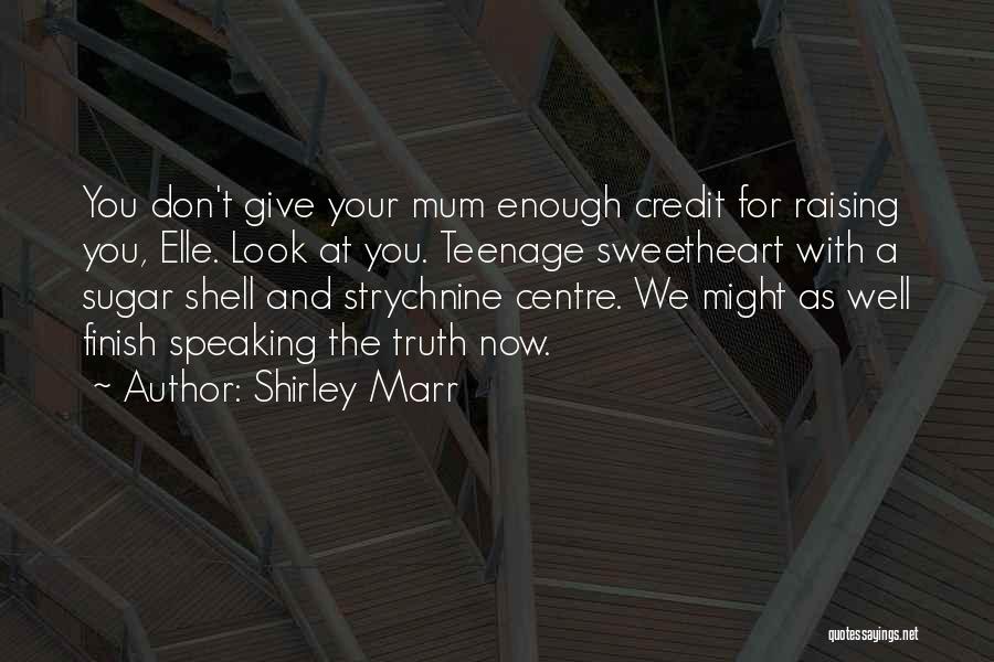 Shirley Marr Quotes 1176639