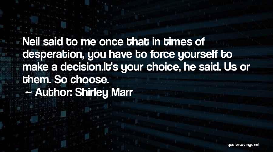 Shirley Marr Quotes 1925219