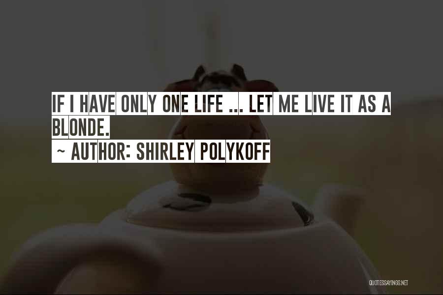 Shirley Polykoff Quotes 181735