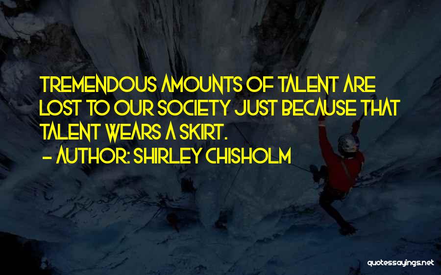 Shirley Quotes By Shirley Chisholm