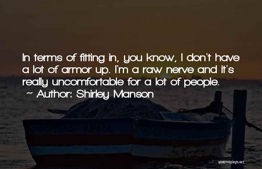 Shirley Quotes By Shirley Manson