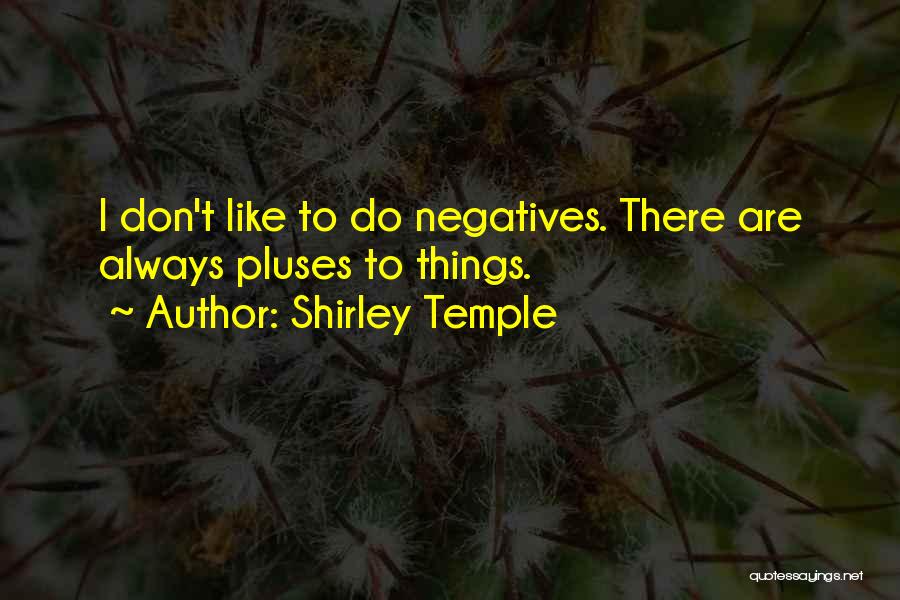 Shirley Quotes By Shirley Temple