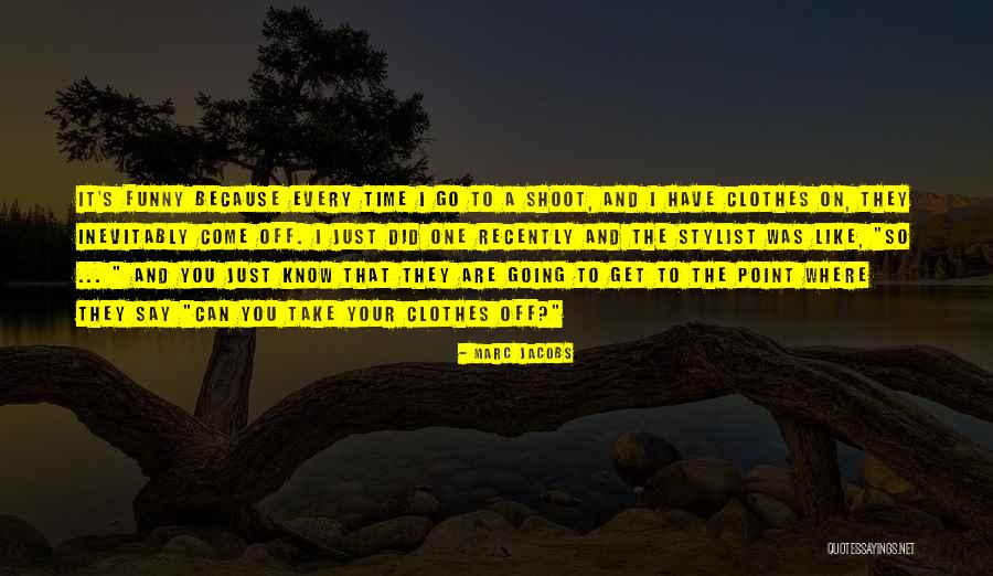 Shirley Robson Quotes By Marc Jacobs Shirley Robson Quotes By Marc Jacobs