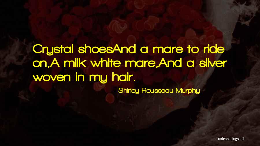 Shirley Rousseau Murphy Quotes 1503666