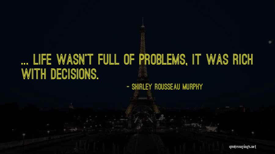 Shirley Rousseau Murphy Quotes 1511184