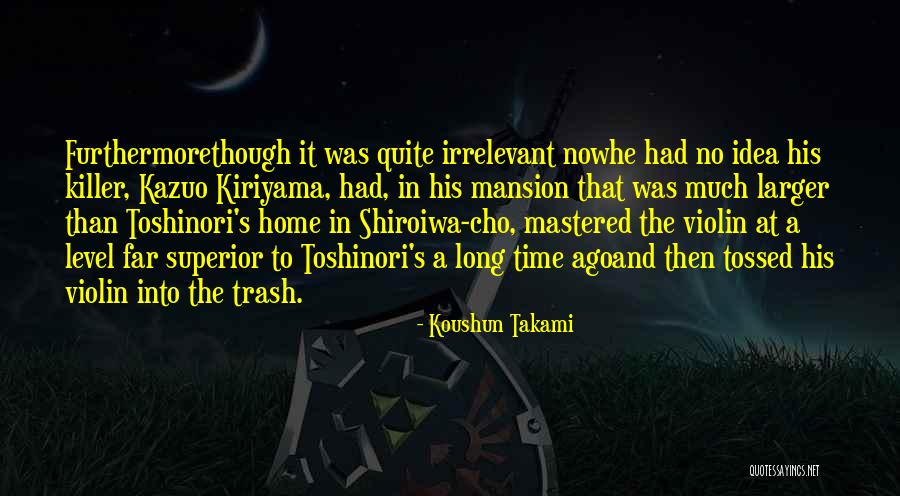 Shiroiwa Quotes By Koushun Takami Shiroiwa Quotes By Koushun Takami