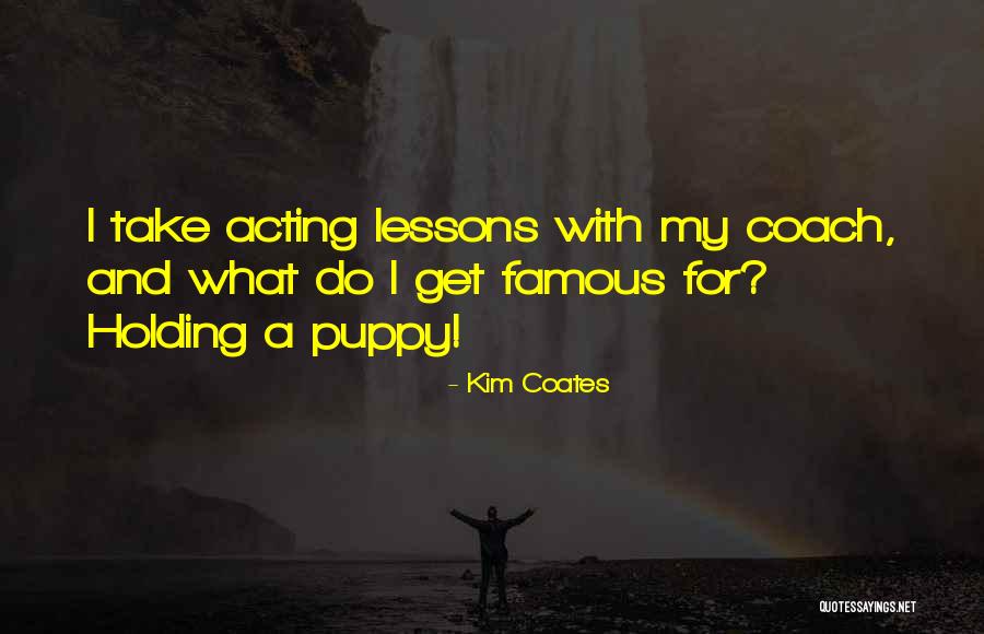 Shiromani Online Quotes By Kim Coates Shiromani Online Quotes By Kim Coates