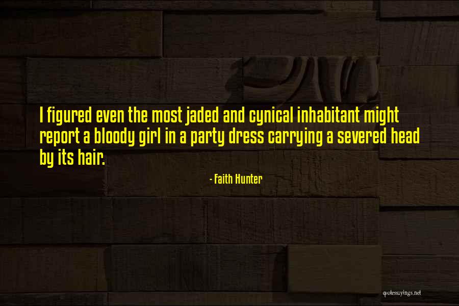 Shirota Yu Quotes By Faith Hunter Shirota Yu Quotes By Faith Hunter