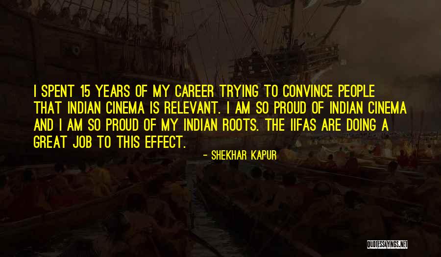 Shirou Emiya Quotes By Shekhar Kapur Shirou Emiya Quotes By Shekhar Kapur