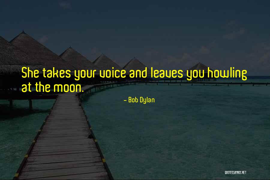 Shiroyama Park Quotes By Bob Dylan