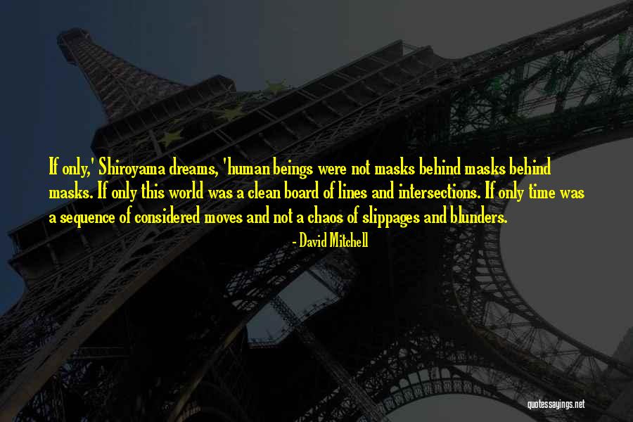 Shiroyama Quotes By David Mitchell Shiroyama Quotes By David Mitchell