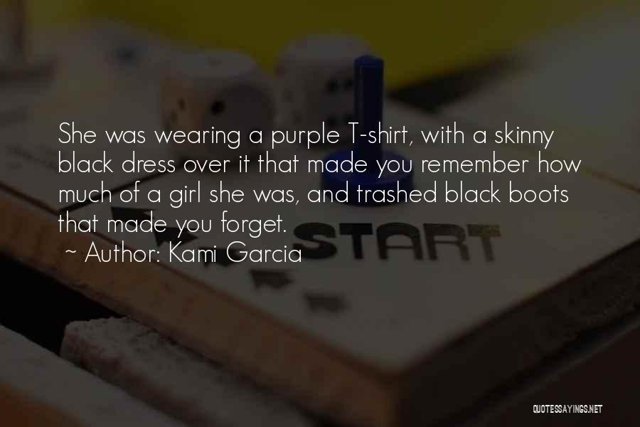 Shirt Dress Quotes By Kami Garcia