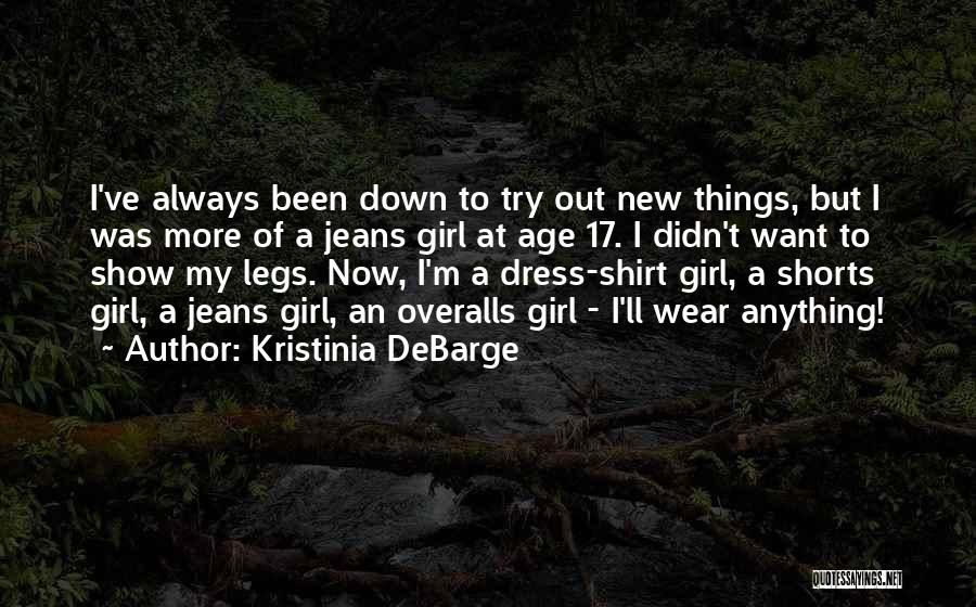 Shirt Dress Quotes By Kristinia DeBarge
