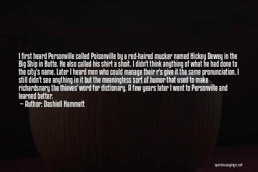 Shirt Quotes By Dashiell Hammett