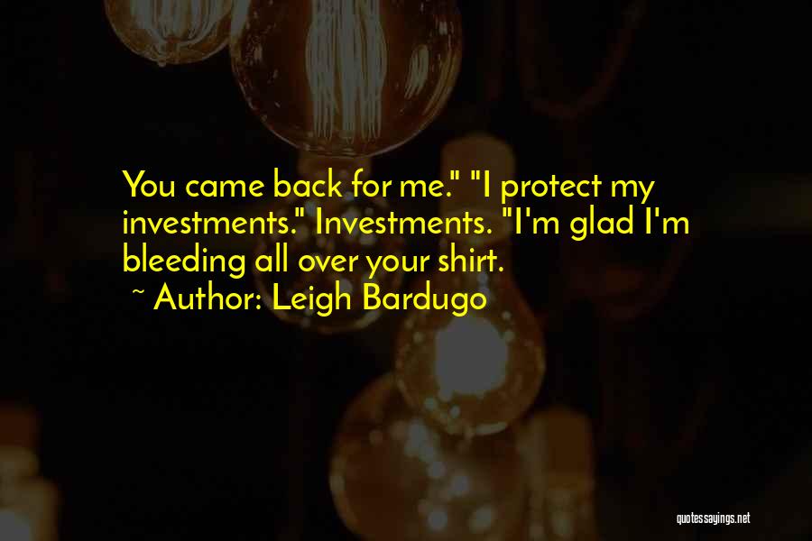Shirt Quotes By Leigh Bardugo