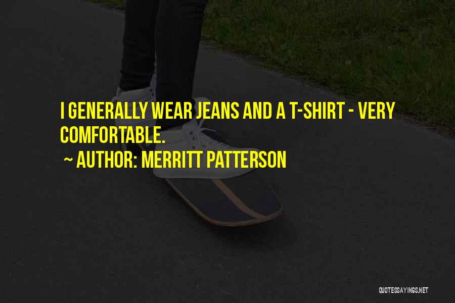 Shirt Quotes By Merritt Patterson