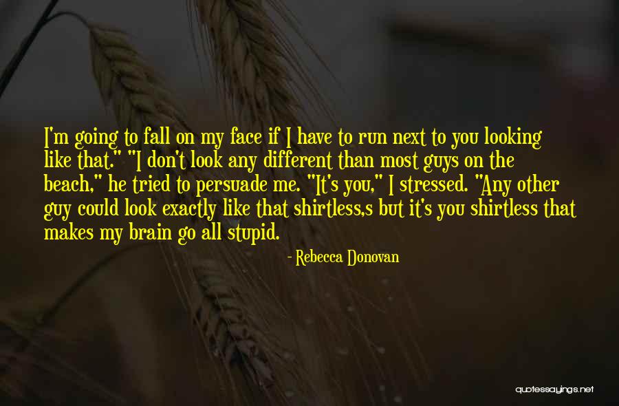 Shirtless Guys Quotes By Rebecca Donovan