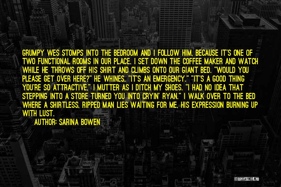 Shirtless Man Quotes By Sarina Bowen