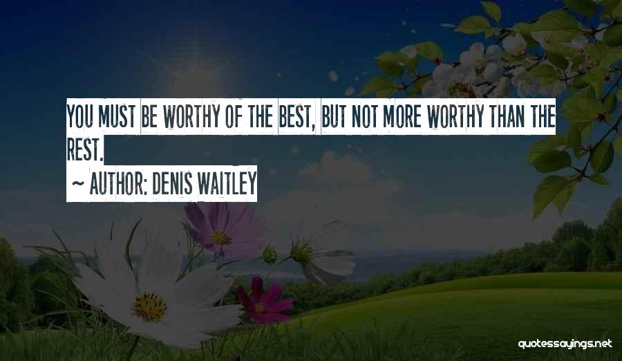 Shirtless Pic Quotes By Denis Waitley