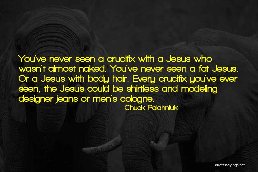 Shirtless Quotes By Chuck Palahniuk