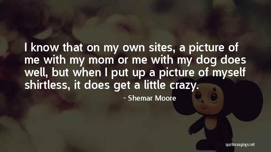 Shirtless Quotes By Shemar Moore